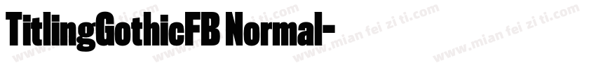 TitlingGothicFB Normal字体转换